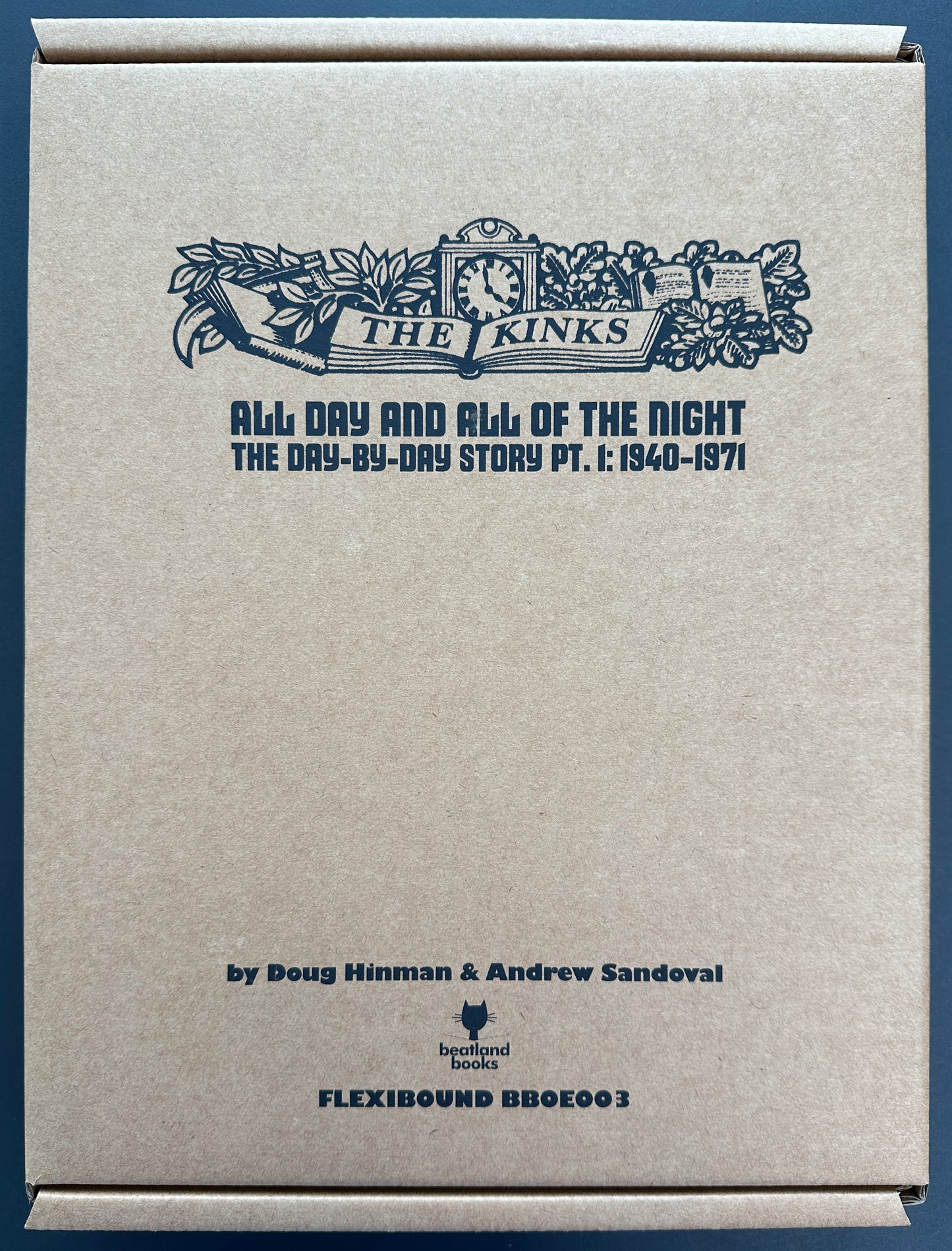PREORDER - The Kinks: The Day-By-Day Story by Doug Hinman & Andrew Sandoval - FLEXIBOUND EDITION